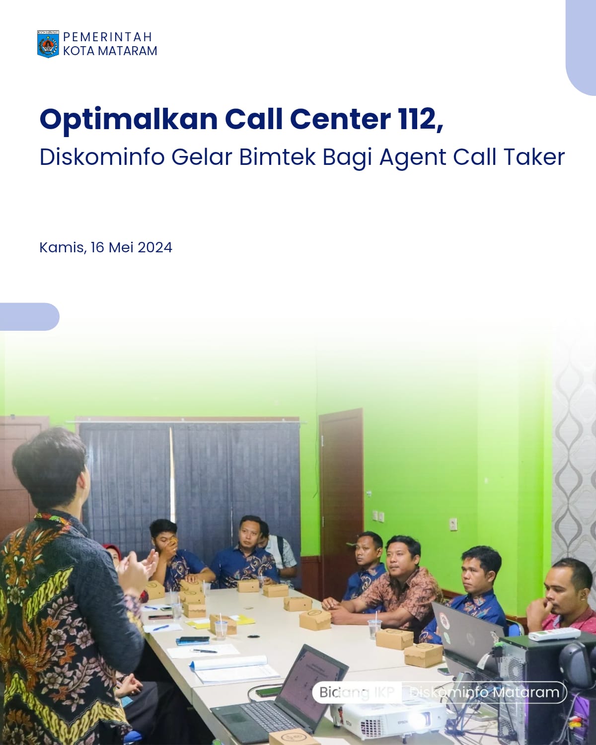 Optimalkan Call Center 112, Diskominfo Gelar Bimtek Bagi Agent Call Taker