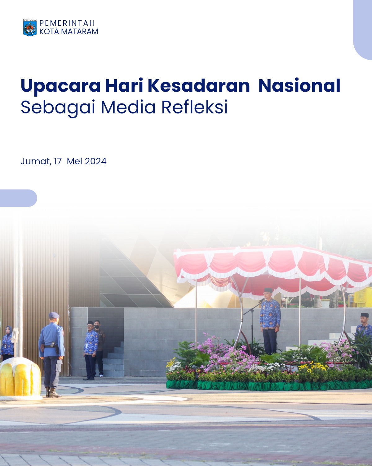 Upacara Hari Kesadaran Nasional Sebagai Media Refleksi