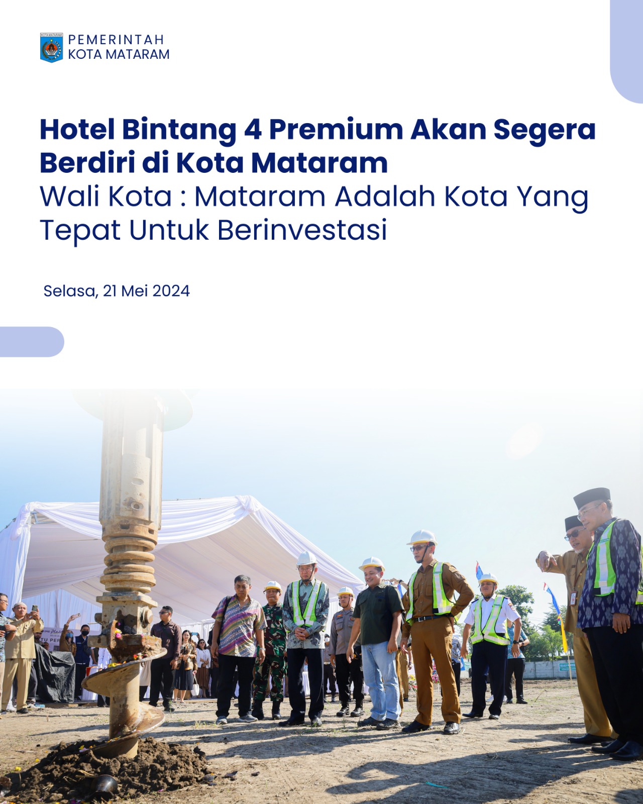 Hotel Bintang 4 Premium akan Segera Berdiri di Kota Mataram. Wali Kota : Mataram adalah kota yang tepat untuk berinvestasi.