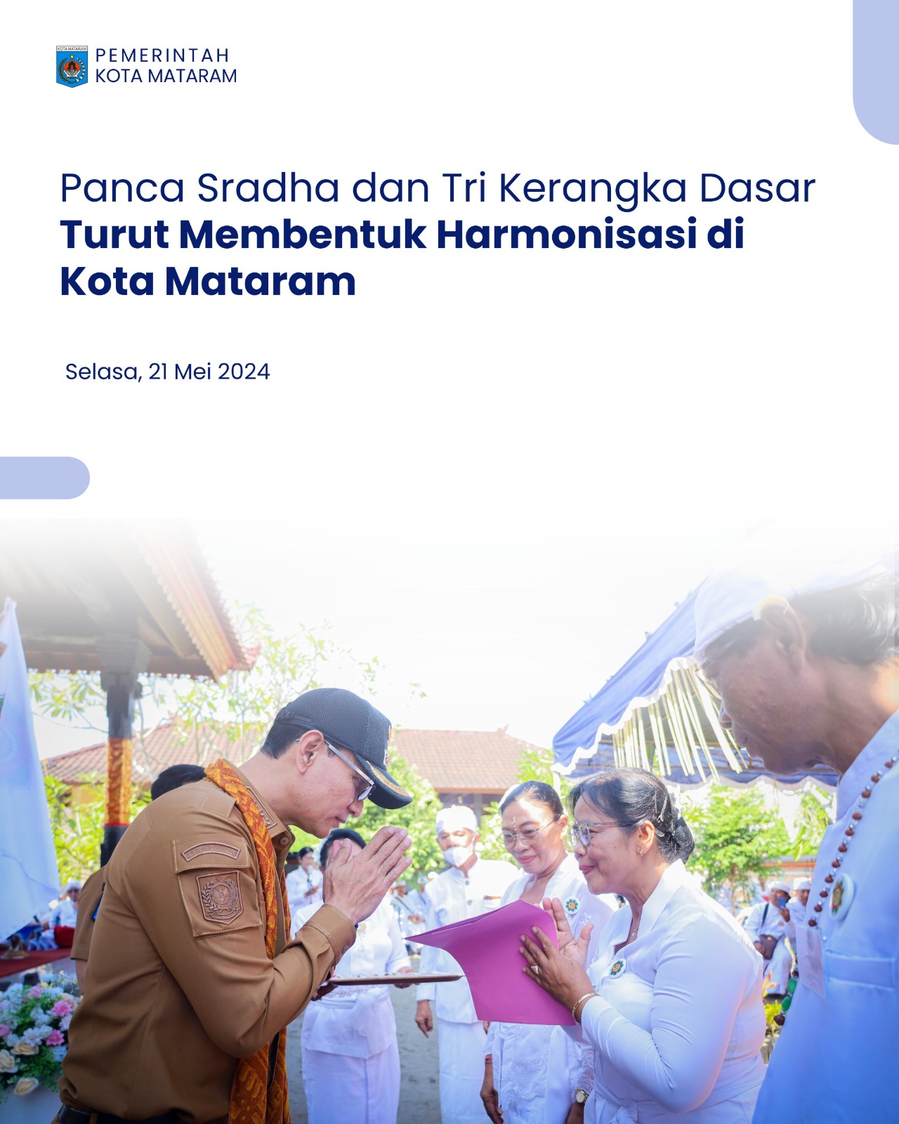 Panca Sradha dan Tri Kerangka Dasar Turut Membentuk Harmonis Di Kota Mataram