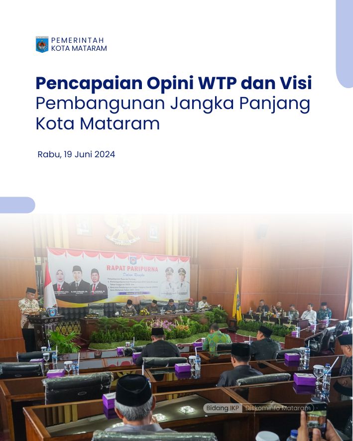 Pencapaian Opini WTP dan Visi Pembangunan Jangka Panjang Kota Mataram 