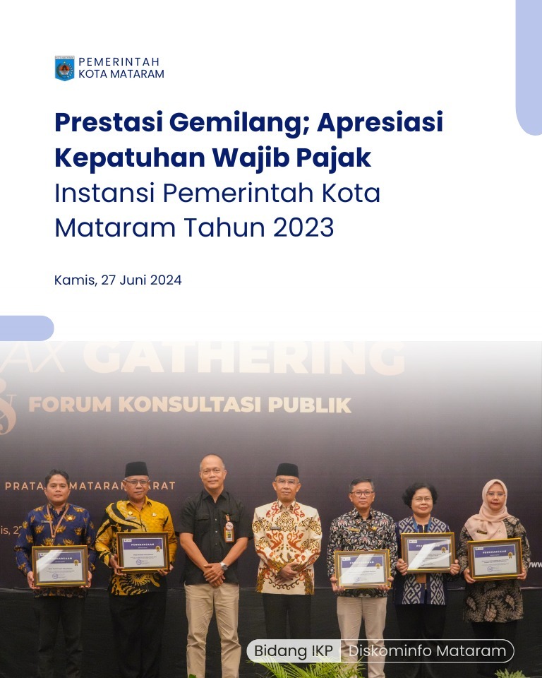 Prestasi Gemilang: Apresiasi Kepatuhan Wajib Pajak Instansi Pemerintah Kota Mataram Tahun 2023