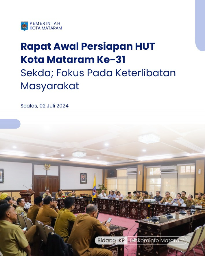 Rapat Awal Persiapan HUT Kota Mataram ke-31, Sekda : Fokus pada Keterlibatan Masyarakat 