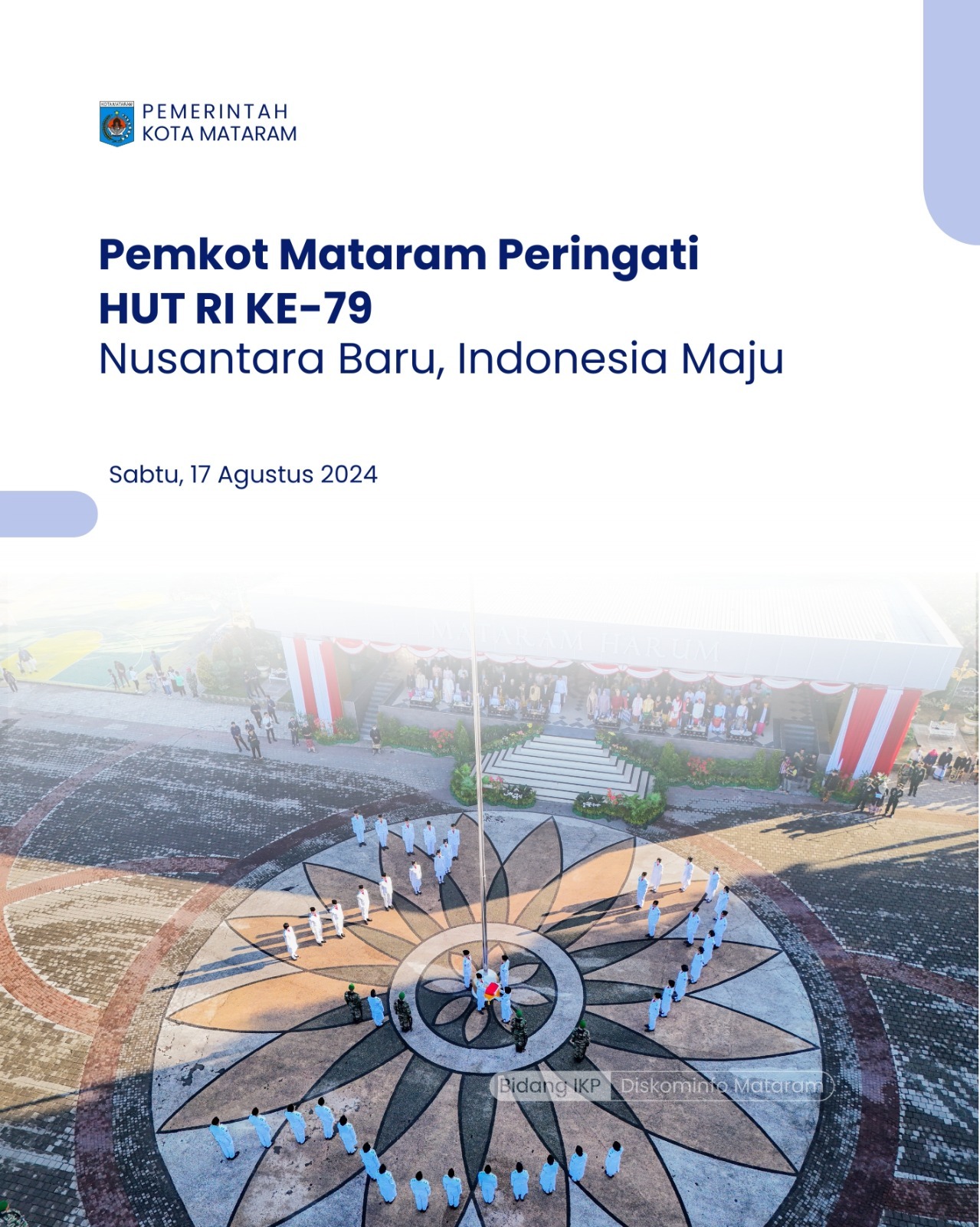 Pemkot Mataram Peringati HUT RI ke-79: Nusantara Baru, Indonesia Maju