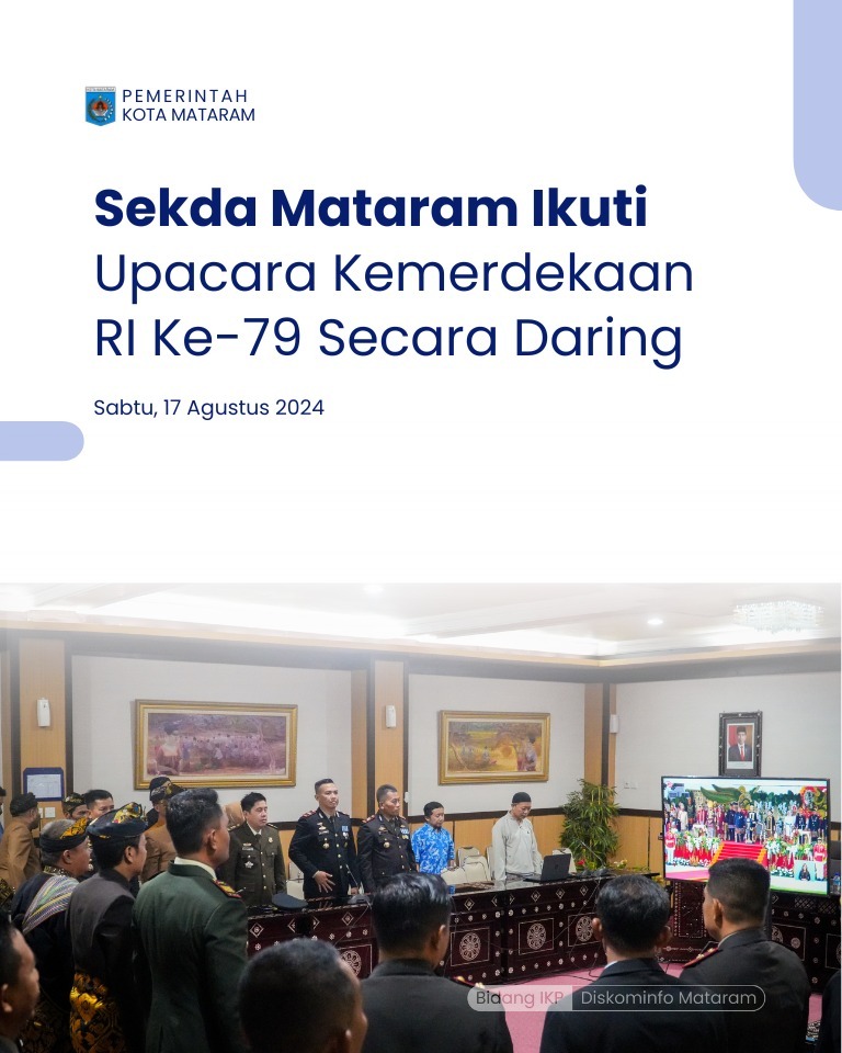 Sekda Mataram Ikuti Upacara Kemerdekaan RI ke-79 secara Daring