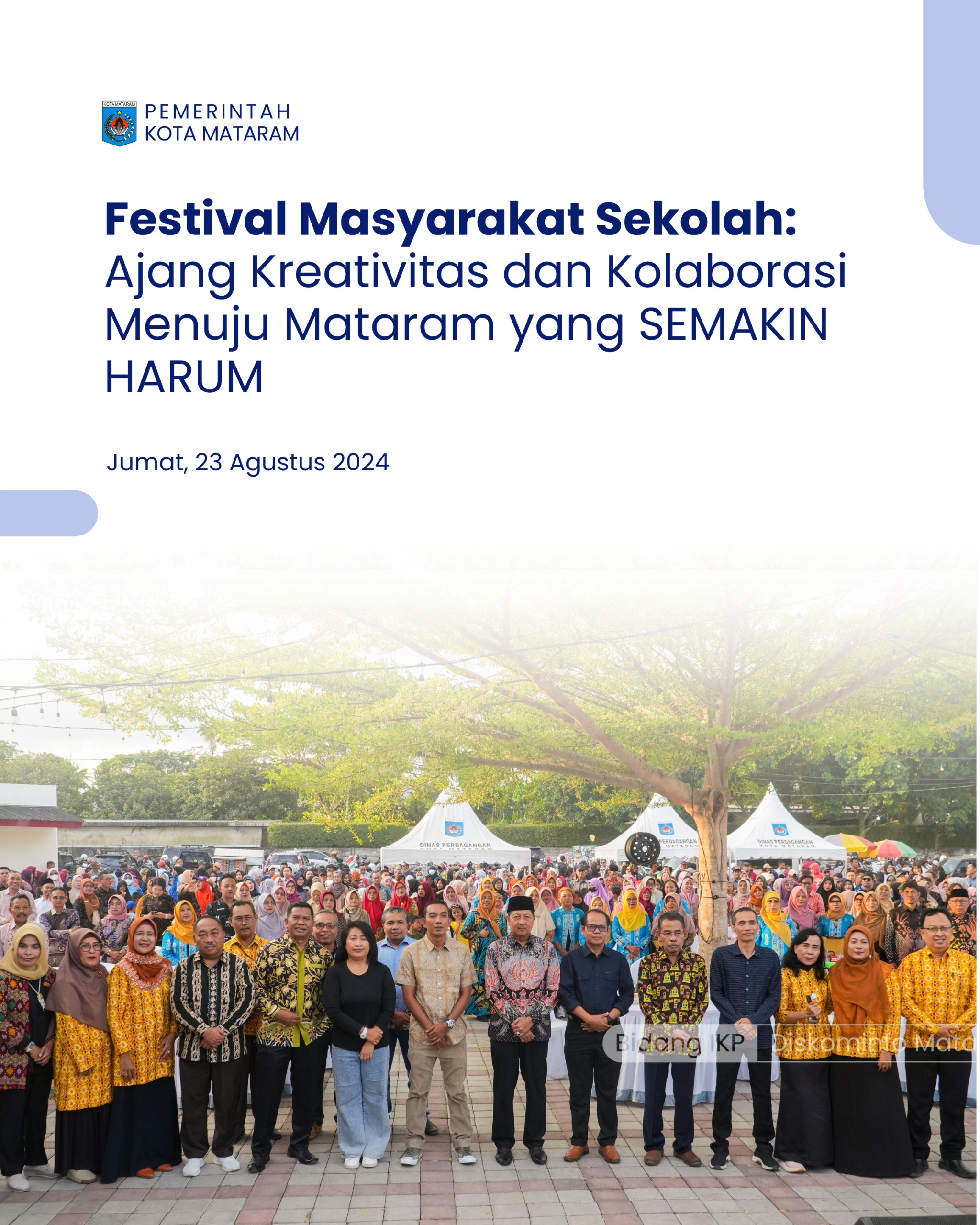 Festival Masyarakat Sekolah: Ajang Kreativitas dan Kolaborasi Menuju Mataram yang SEMAKIN HARUM