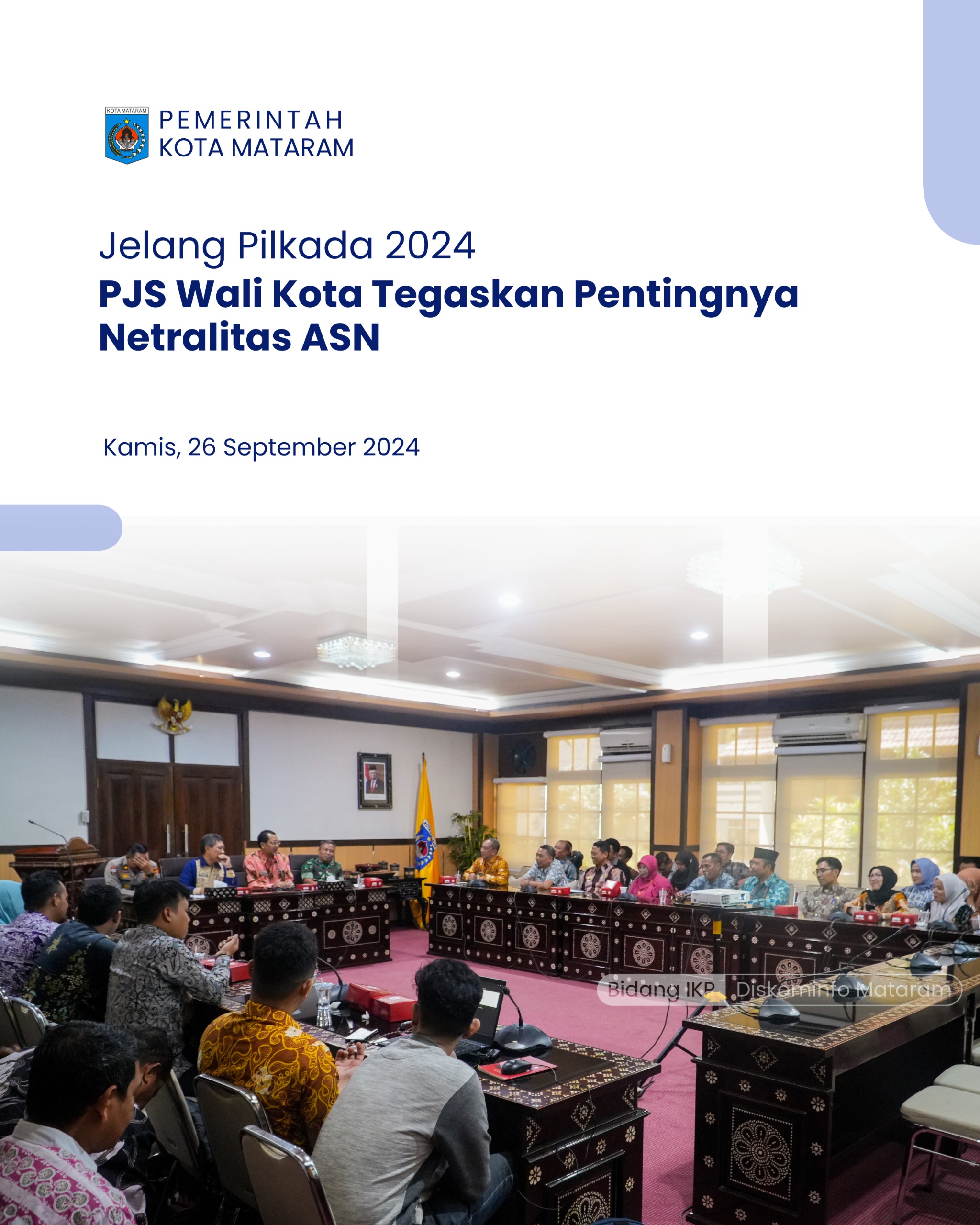 Jelang Pilkada 2024, Pjs Wali Kota Mataram Tegaskan Pentingnya Netralitas ASN