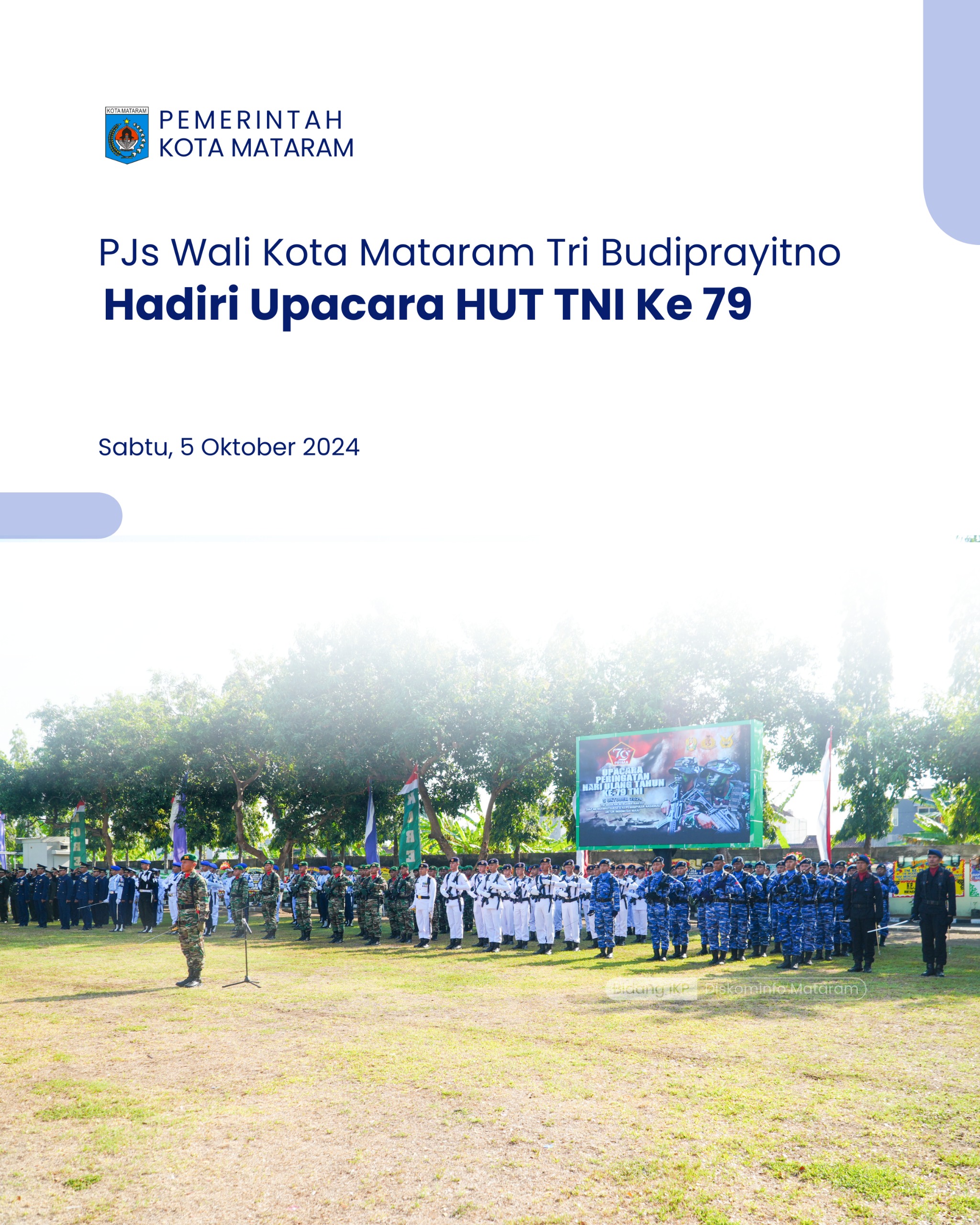 Pjs Wali Kota Mataram Tri Budiprayitno Hadiri Upacara HUT TNI Ke-79