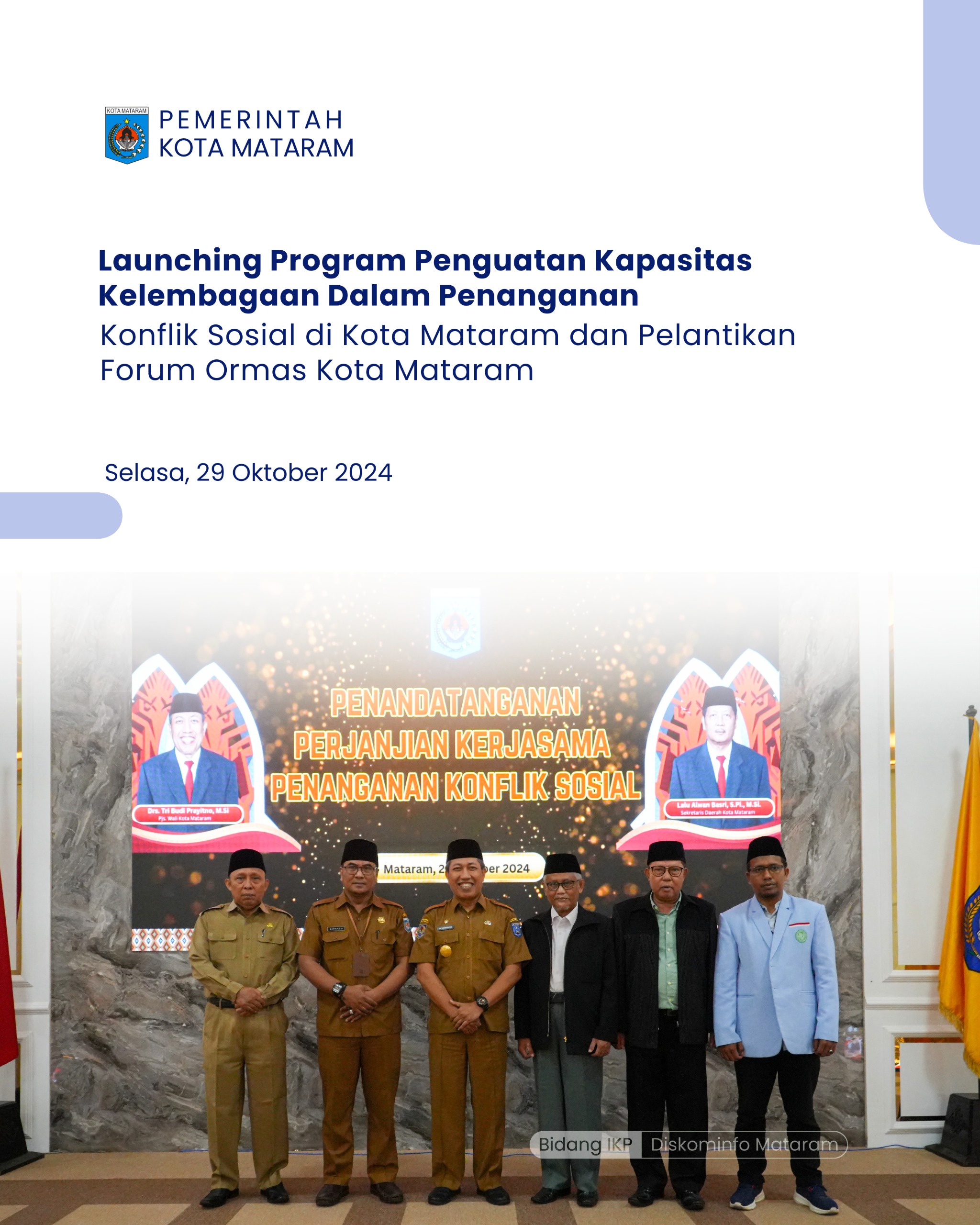 Launching Program Penguatan Kapasistas Kelembagaan Dalam Penanganan Konflik Sosial di Kota Mataram dan Pelantikan Forum Ormas Kota Mataram