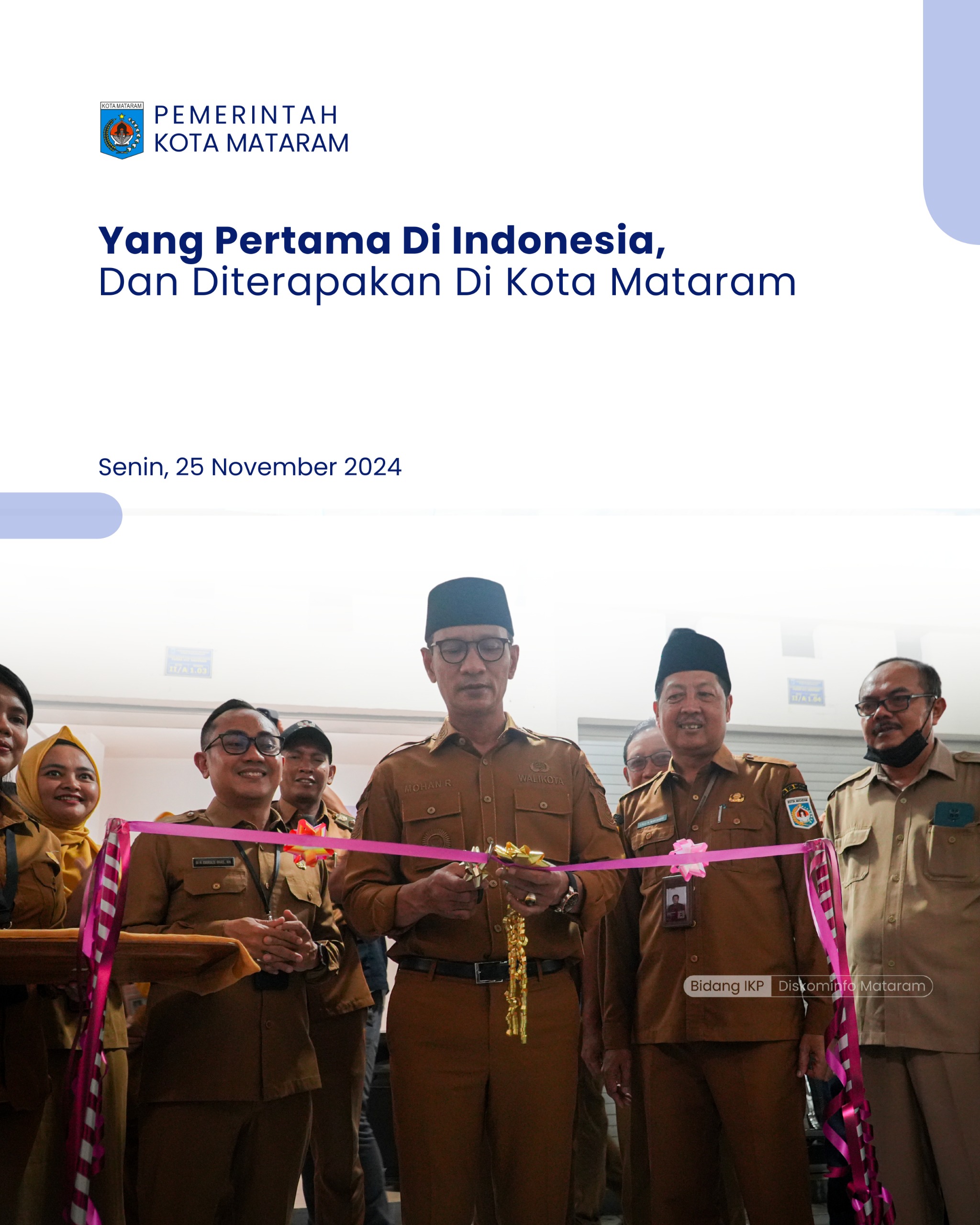 Yang Pertama di Indonesia, dan diterapkan di Kota Mataram