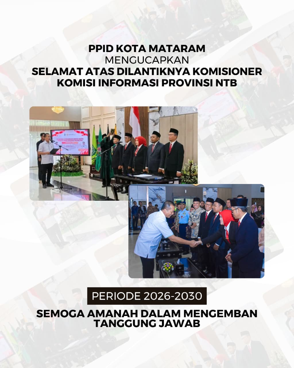 PPID Kota Mataram mengucapkan selamat dan sukses atas dilantiknya Komisioner Komisi Informasi Provinsi Nusa Tenggara Barat Periode 2026–2030.