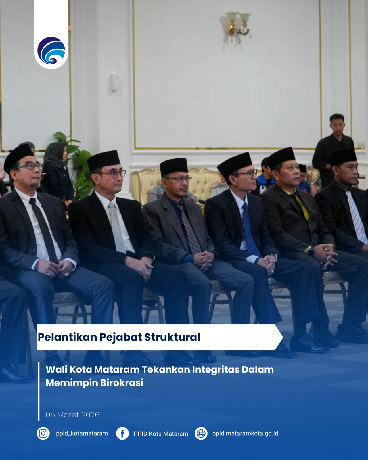 Wali Kota Mataram Tekankan Integritas Dalam Memimpin Birokrasi