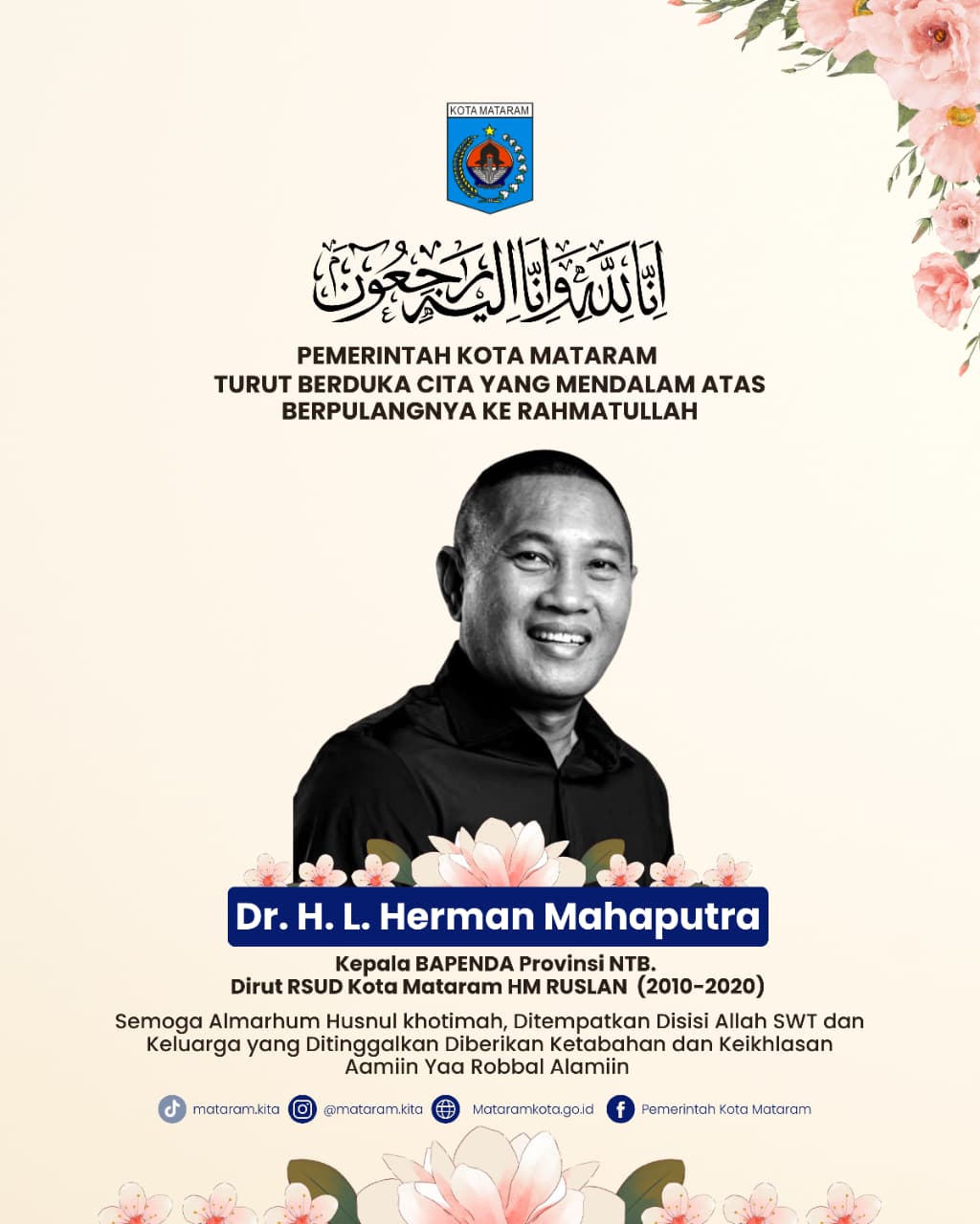 Turut berduka cita yang sedalam-dalamnya atas wafatnya dr. Lalu Herman Mahaputra.