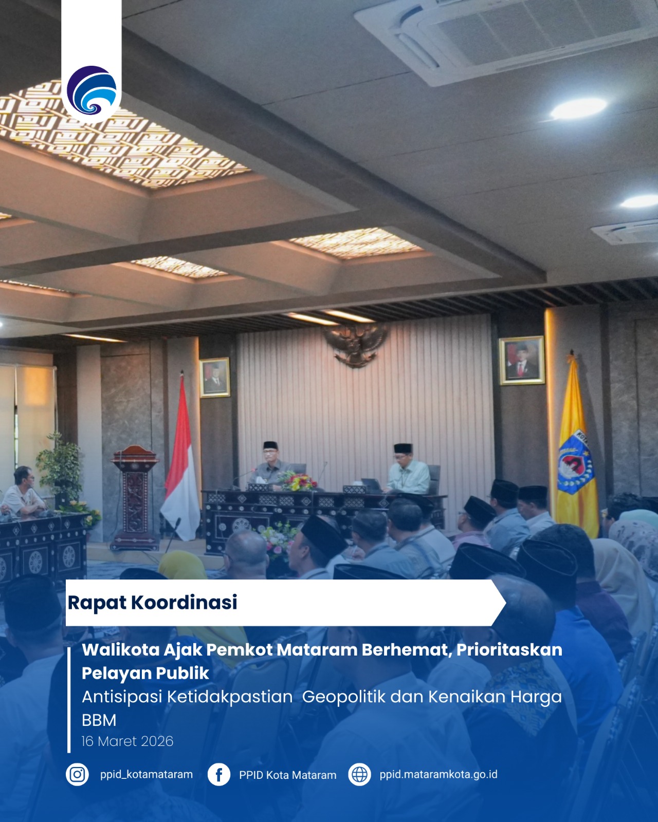 Walikota Ajak Pemkot Mataram Berhemat, Prioritaskan Pelayan Publik, Antisipasi Ketidakpastian  Geopolitik dan Kenaikan Harga BBM