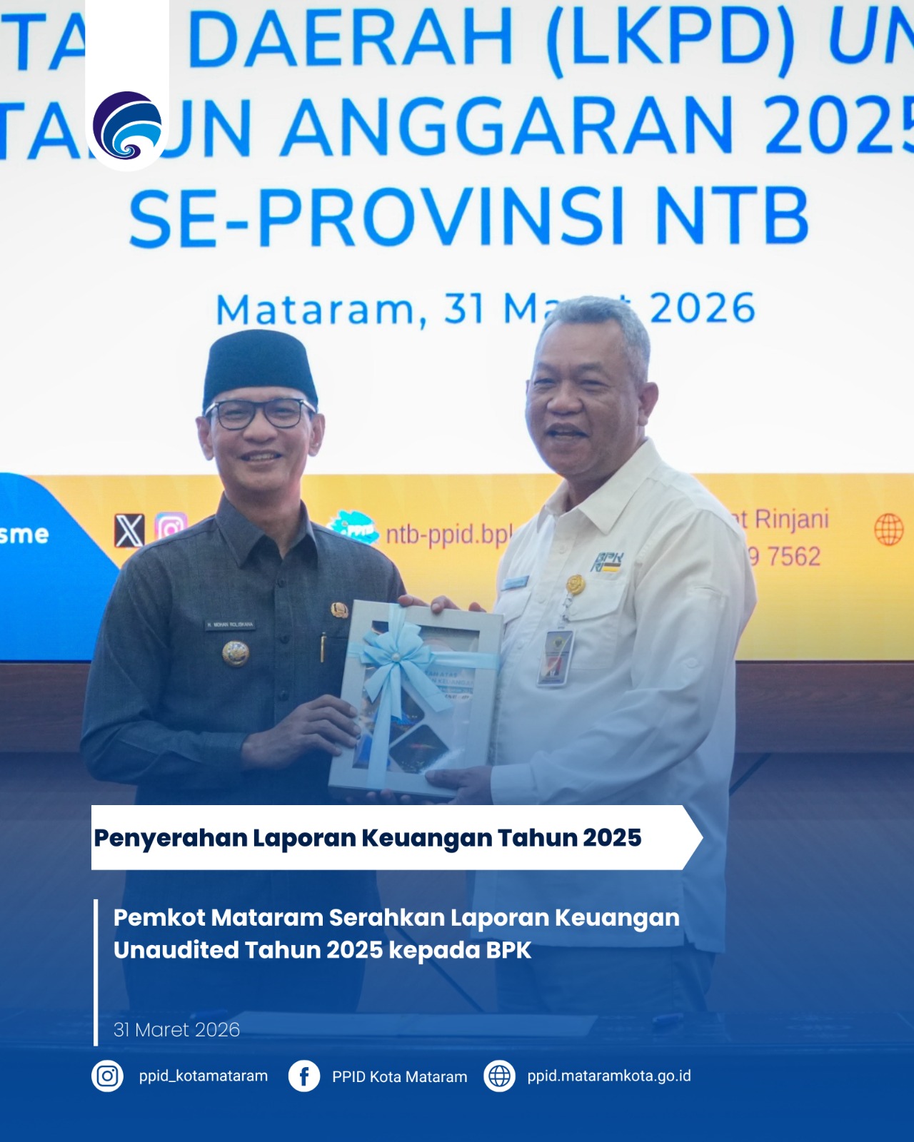 Pemkot Mataram Serahkan Laporan Keuangan Unaudited Tahun 2025 kepada BPK