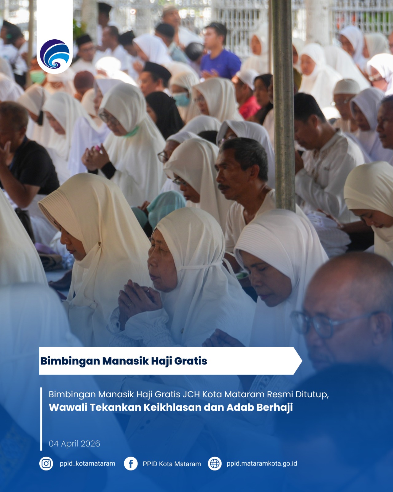 Bimbingan Manasik Haji Gratis JCH Kota Mataram Resmi Ditutup, Wawali Tekankan Keikhlasan dan Adab Berhaji