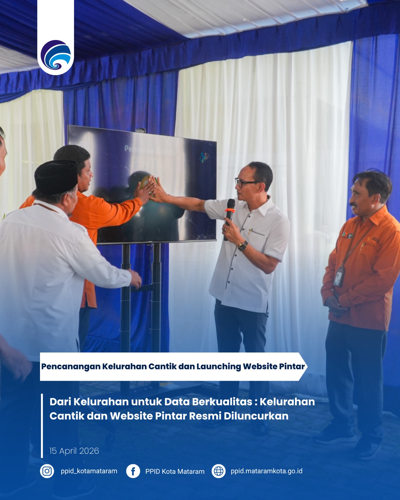 Dari Kelurahan untuk Data Berkualitas : Kelurahan Cantik dan Website Pintar Resmi Diluncurkan