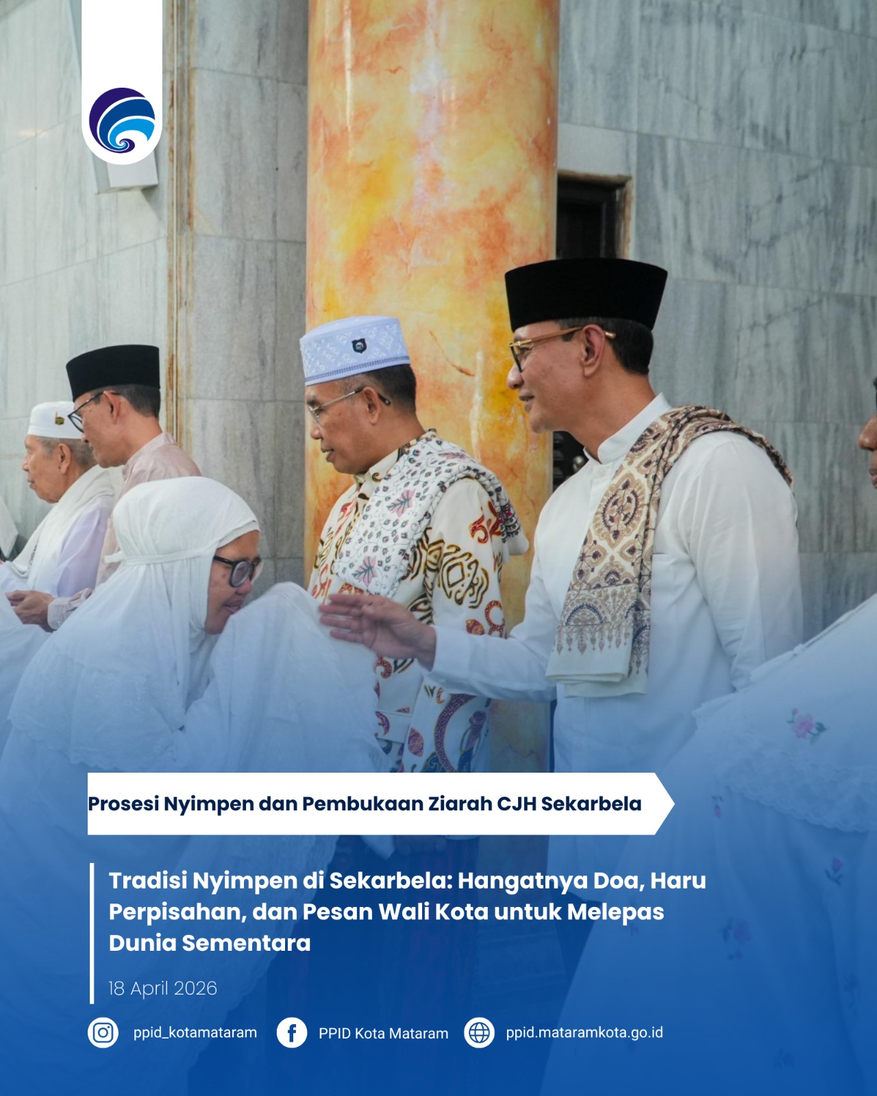 Tradisi Nyimpen di Sekarbela: Hangatnya Doa, Haru Perpisahan, dan Pesan Wali Kota untuk Melepas Dunia Sementara