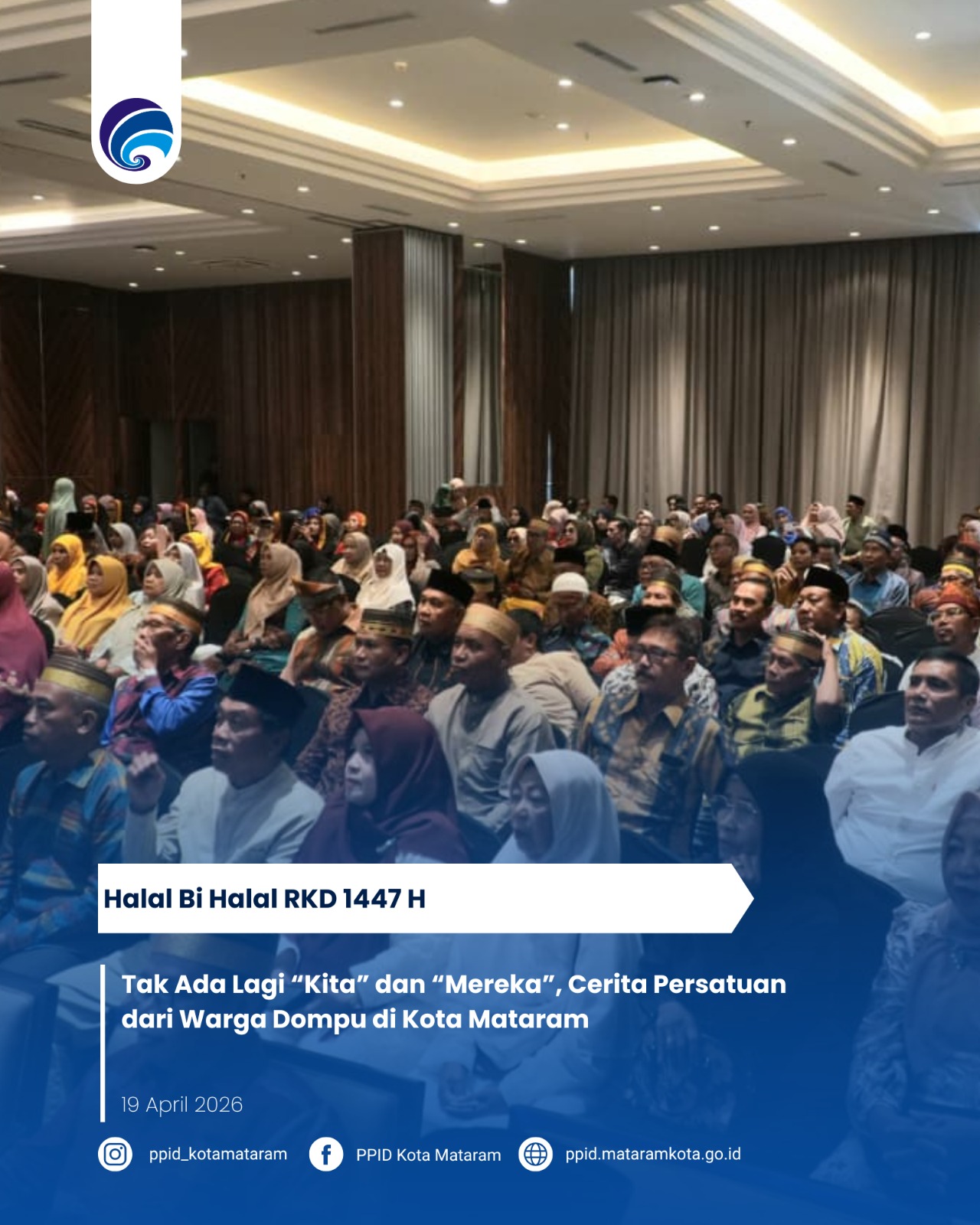 Tak Ada Lagi “Kita” dan “Mereka”, Cerita Persatuan dari Warga Dompu di Kota Mataram