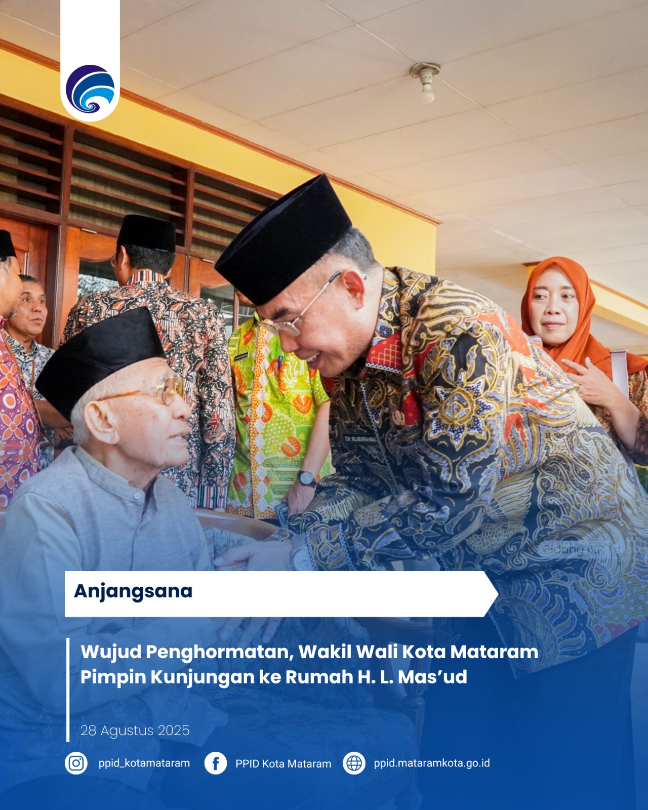 Wujud Penghormatan, Wakil Wali Kota Mataram Pimpin Kunjungan ke Rumah H. L. Mas’ud