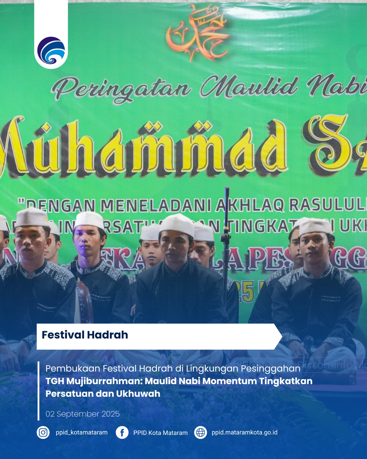 Pembukaan Festival Hadrah di Lingkungan Pesinggahan, TGH Mujiburrahman: Maulid Nabi Momentum Tingkatkan Persatuan dan Ukhuwah