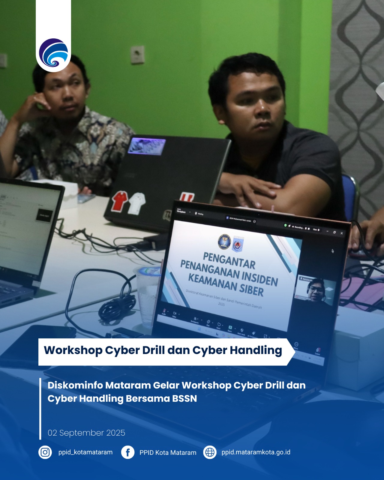 Diskominfo Mataram Gelar Workshop Cyber Drill dan Cyber Handling Bersama BSSN
