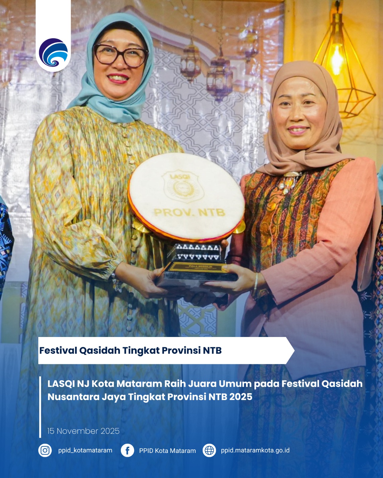 LASQI NJ Kota Mataram Raih Juara Umum pada Festival Qasidah Nusantara Jaya Tingkat Provinsi NTB 2025
