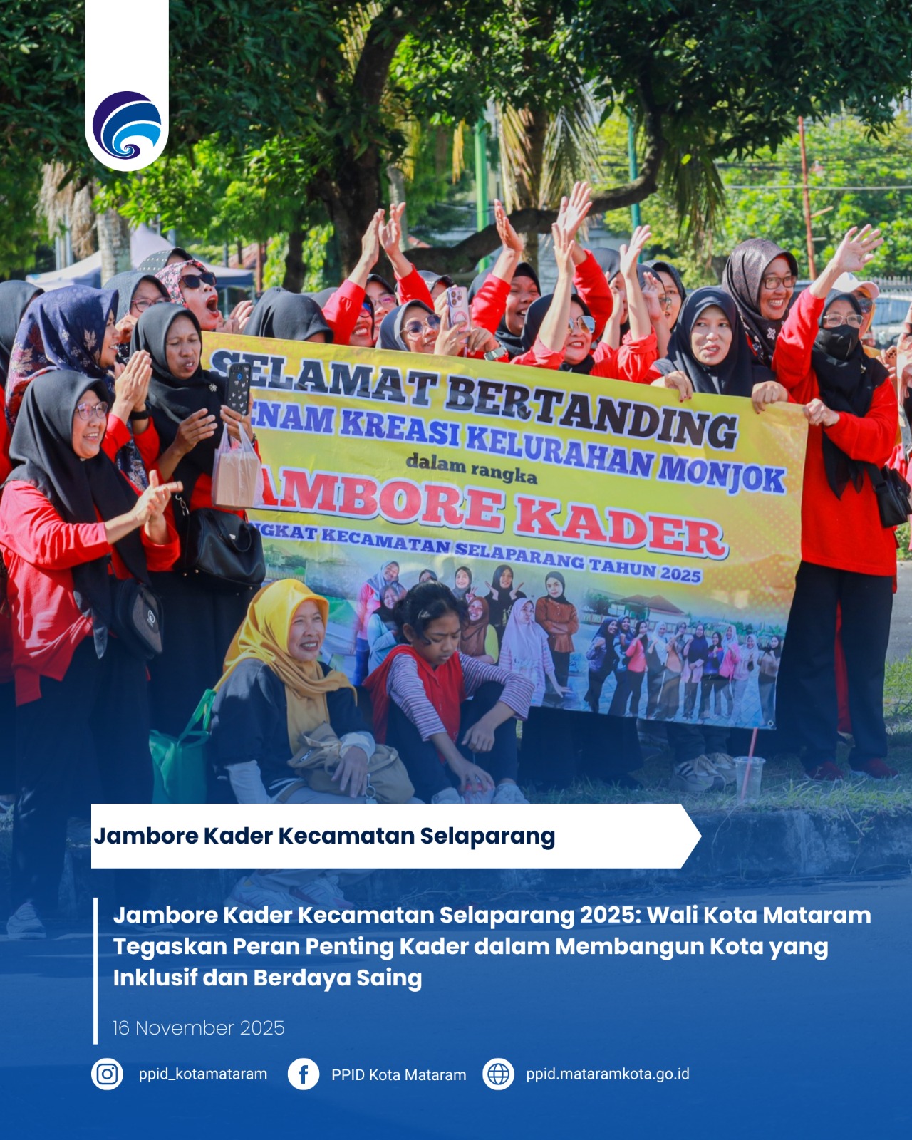 Jambore Kader Kecamatan Selaparang 2025: Wali Kota Mataram Tegaskan Peran Penting Kader dalam Membangun Kota yang Inklusif dan Berdaya Saing