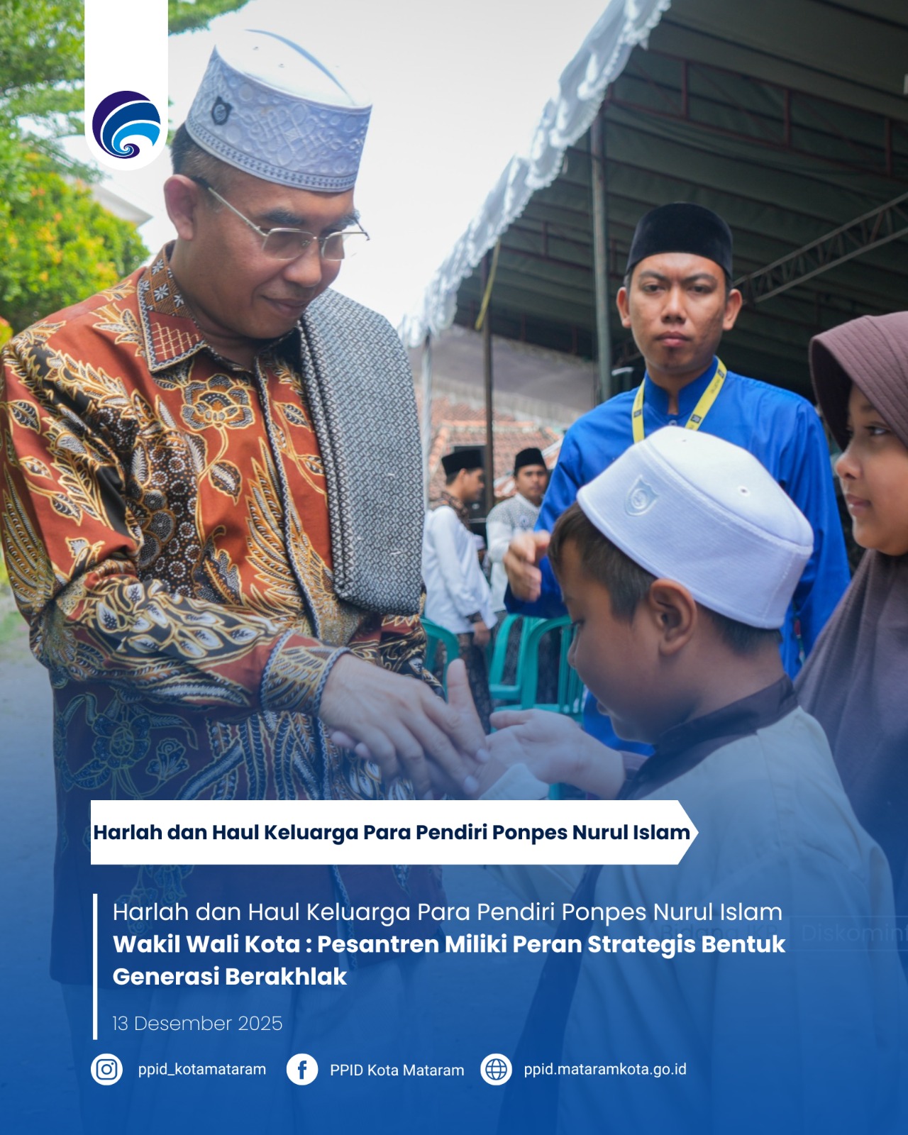 Harlah dan Haul Keluarga Para Pendiri Ponpes Nurul Islam, Wakil Wali Kota : Pesantren Miliki Peran Strategis Bentuk Generasi Berakhlak