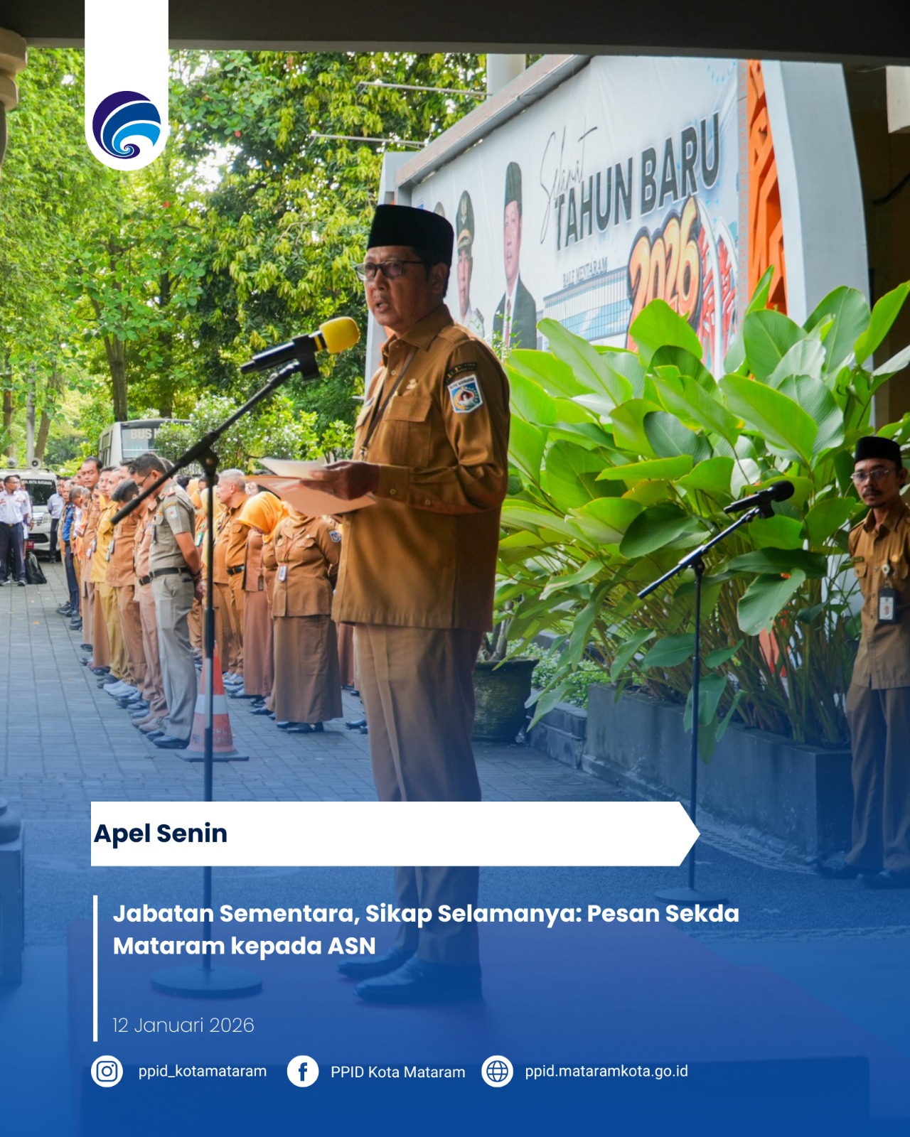 Jabatan Sementara, Sikap Selamanya: Pesan Sekda Mataram kepada ASN